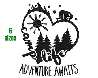 Camp Life, Adventures Await Machine Embroidery Design 6 sizes- INSTANT DOWNLOAD
