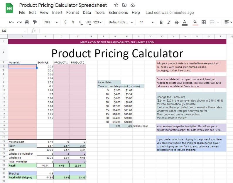 May include: A pink and green spreadsheet with the title "Product Pricing Calculator". The spreadsheet includes columns for materials, labor, cost, wholesale, retail, and shipping. The spreadsheet also includes a section for labor rates, which are listed in dollars per hour.