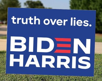 Vote Biden Harris In Honor Of Truth Yard Sign Political Voting President Sign