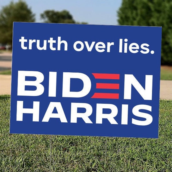 Biden Harris truth over lies Double Sided Yard Sign - 24"x18" - Full Color - with metal stakes