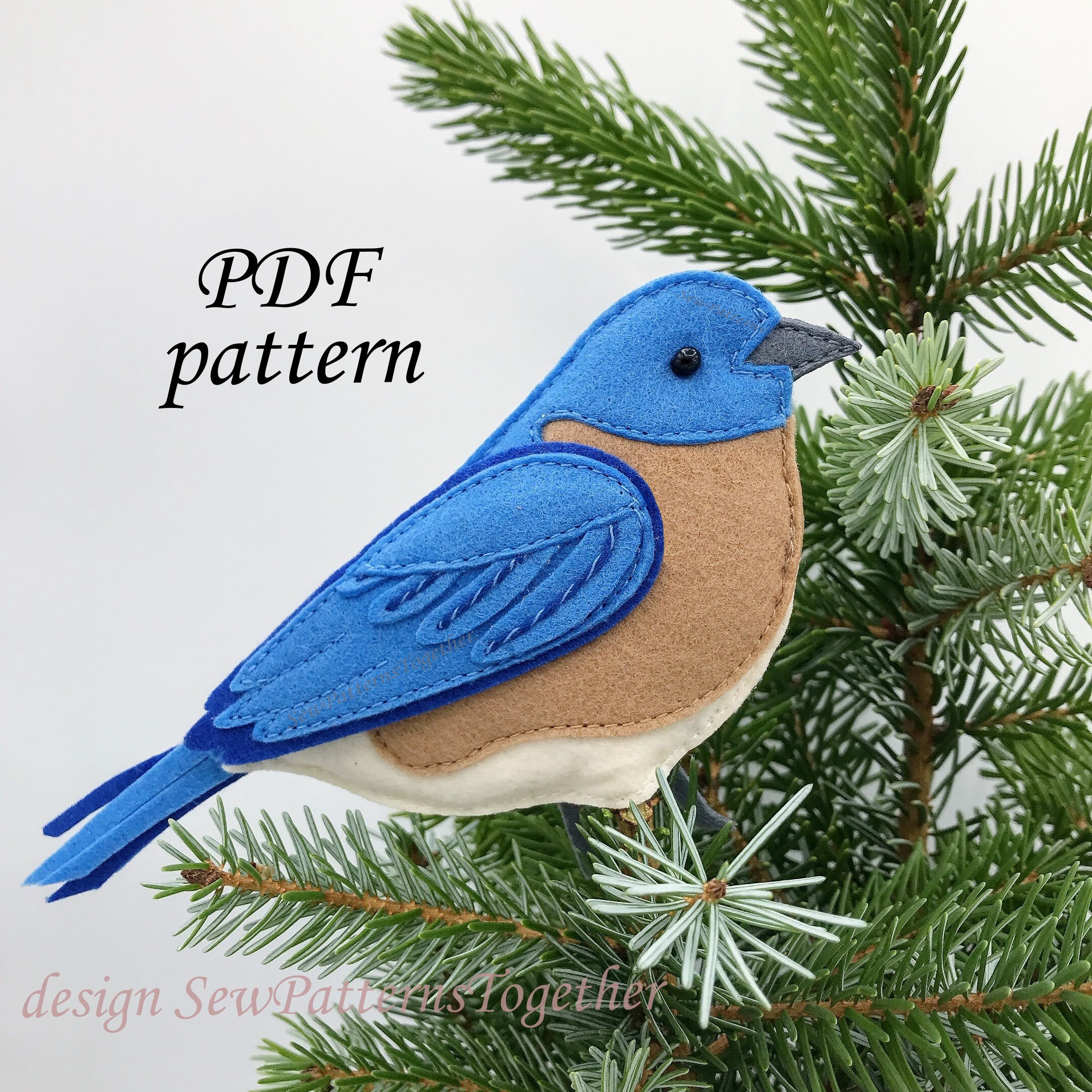 Bluebird Pattern PDF, Blue Bird, Felt Bird, Ornament, Topper