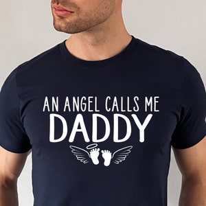 ANGEL DADDY TEE Pregnancy and Infant Loss Awareness An Angel Calls Me Dad Grandpa Shirt