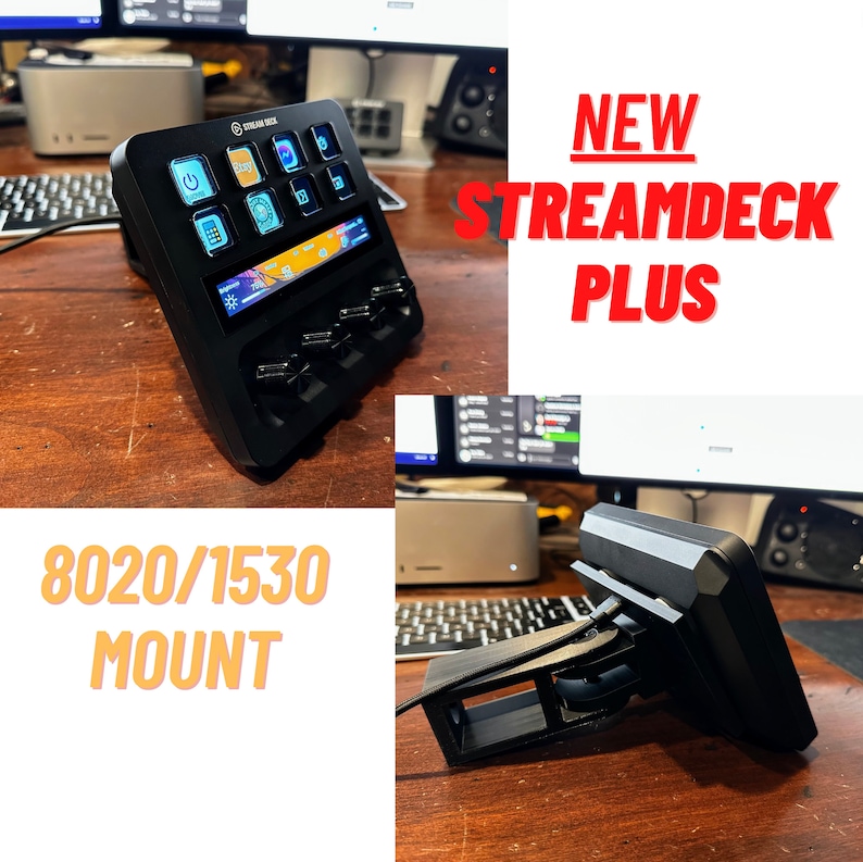 May include: A black Stream Deck Plus with a custom 8020/1530 mount. The Stream Deck Plus has a color LCD screen and multiple buttons. The mount is attached to a desk.