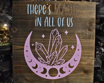There's Magic in All of Us Sign