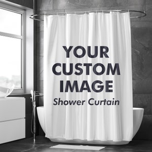 Custom Shower Curtain Photo Backdrop Bathroom Decor Hanging Banner Personalized Image UV Resistant Waterproof+ Free Design+ Free Ship