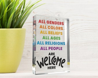 LGBTQ Rainbow Pride Decor, Everyone is Welcome Here Sign, Inclusion Tabletop Decor, Diversity and Equality Desk Decor, Free Standing Plaque