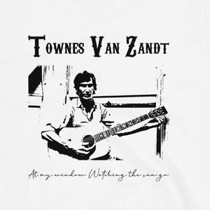 Townes Van Zandt At My Window