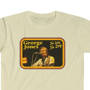 George Jones Too Wild Too Long