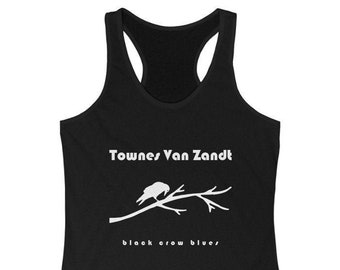 Townes Van Zandt Black Crow Blues Womens Racerback