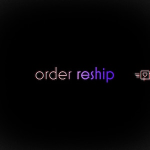 ORDER RESHIP