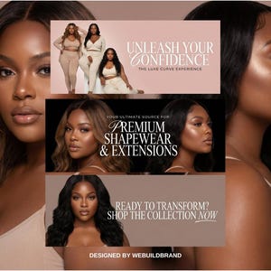 May include: A promotional graphic featuring three horizontal panels with images of individuals wearing beige shapewear sets. Text includes UNLEASH YOUR CONFIDENCE, THE LUXE CURVE EXPERIENCE, PREMIUM SHAPEWEAR & EXTENSIONS, and READY TO TRANSFORM? SHOP THE COLLECTION NOW.
