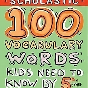 100 Vocabulary Words Kids Need to Know by 5th Grade eBook