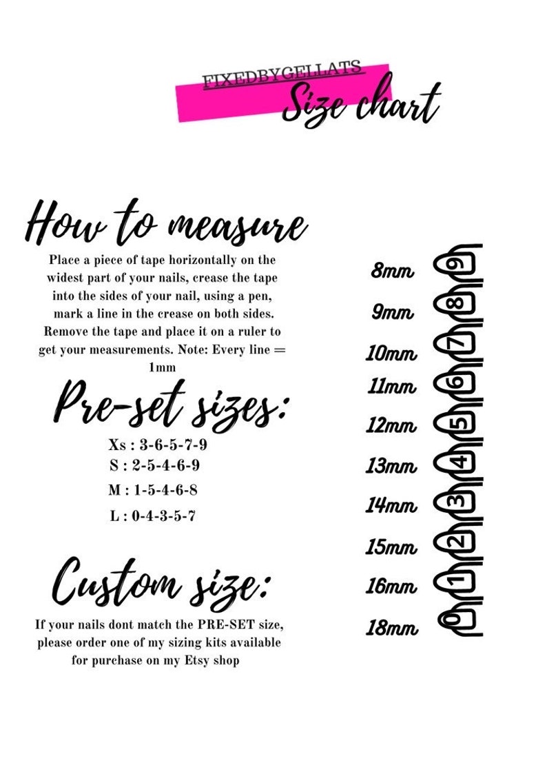 May include: A white size chart with black text and a pink banner at the top. The chart includes instructions on how to measure nails, pre-set sizes, and custom sizing information. Nail sizes range from 8mm to 18mm.