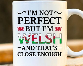 Taza "No soy perfecto, pero soy galés": regalo divertido del orgullo galés, taza de café para galeses, taza con humor de Gales, regalo con la bandera de Gales