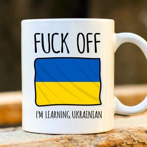 Fuck Off Learning Mug ukrainien - Ukrainien vers anglais, Mug Ukraine, Mug grossier, Mugs drôles, étudiant ukrainien, cadeau blasphème