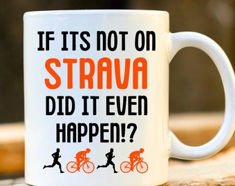 Strava Mug - Marathon Mug, Trail Running, Funny Strava Gift, Runner Present, Running Mug, Cyclist Mug, Gift for Him, Gift for Her