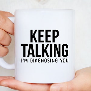 Woman Holding Keep Talking Psychology Coffee Mug