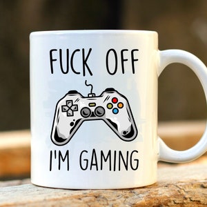 Fuck Off I'm Gaming Mug - Grappige gamingmokken, 30e verjaardagscadeau voor hem, cadeau beste vriend, cadeau gamer, vloekende mok, videogamecadeau