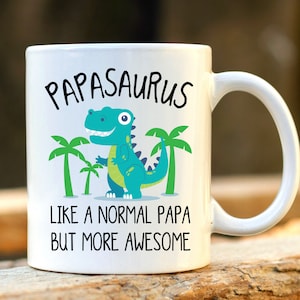 Papasaurus Mug. Gifts for Men. Personalized Gifts for Men. Personalised Gift. Mugs for Men. Gifts for Dad.