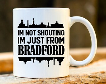 Bradford Mug. Funny Bradford Gifts. 30th Birthday Gift for Him. Bradford City. Bradfordian Present. From Bradford.