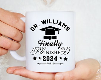 Finally Phinished 2025 Mug - PhD Graduation Mug, Customizable Doctorate Grad Gift, Funny Coffee Cup, New PhDs, Graduation Present