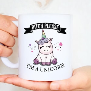 Mok Bitch Please I&#39;m a Unicorn – grappige onbeleefde koffiekop, aanstootgevend cadeau voor liefhebbers van eenhoorn, kantoormok met humor voor volwassenen