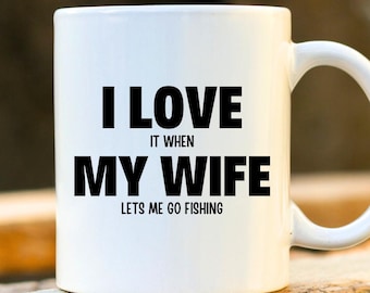 Love My Wife Fishing Mug - Gifts for Men, Fishing Mug, Present for Husband, Fisherman Gift, Gifts for Fisherman