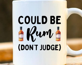 Could Be Rum Mug – Funny Rum Coffee Cup for Men, Personalised Rum Lover Gift for Him, Gift for Friend, Rum Drinker Present