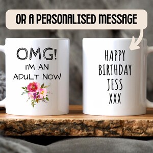OMG 18th Birthday Mug - 18th Birthday Gift Girls, Gifts for 18 Year Old Girl, 18th Birthday Gifts, OMG I'm an Adult Now image 5
