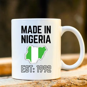 Made in Nigeria Becher. Personalisierte nigerianische Tasse. Lustiges nigerianisches Geschenk. Einzigartiges Nigeria Geschenk. Geschenk für nigerianische Person.
