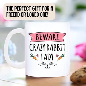 Crazy Rabbit Lady Mug - Rabbit Mug, Bunny Mug, Gifts for Women, Rabbit Lover Gift, Rabbit Mugs, Crazy Rabbit Lady image 2