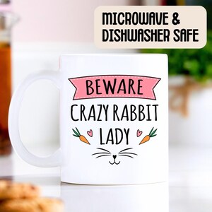 Crazy Rabbit Lady Mug - Rabbit Mug, Bunny Mug, Gifts for Women, Rabbit Lover Gift, Rabbit Mugs, Crazy Rabbit Lady image 3