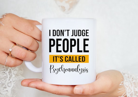 Psychoanalysis Mug. Psychology Gifts. Psychologist Gift. Psychology Mug. Therapist Gift. Psychology Graduation Mug. Psychology Graduate.