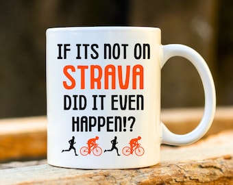 Strava Mug. Marathon Mug. Trail Running. Funny Strava Gift. Runner Present. Running Mug. Cyclist Mug. Gift for Him. Gift for Her.