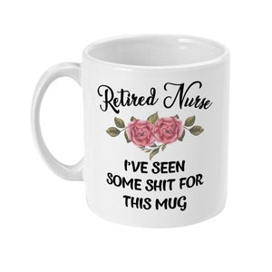 Retired Nurse Gift. Nurse Retirement Gift. Gifts for Nurses. Retirement Mug. Retired Nurse Mug. Mug