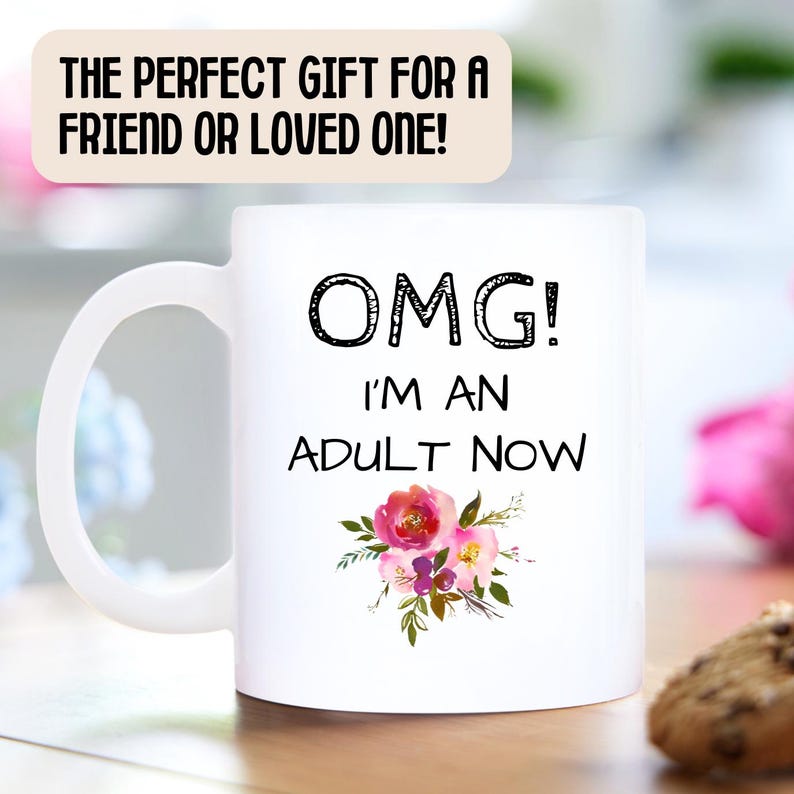 OMG 18th Birthday Mug - 18th Birthday Gift Girls, Gifts for 18 Year Old Girl, 18th Birthday Gifts, OMG I'm an Adult Now image 2