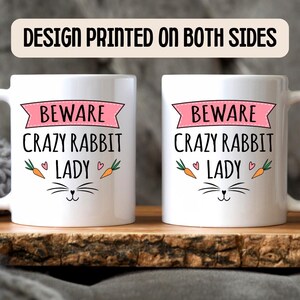 Crazy Rabbit Lady Mug - Rabbit Mug, Bunny Mug, Gifts for Women, Rabbit Lover Gift, Rabbit Mugs, Crazy Rabbit Lady image 4
