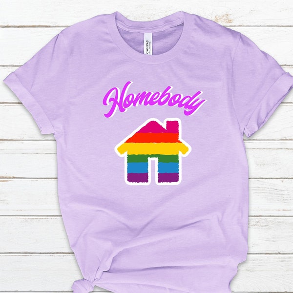 Chemise homebody, distanciation sociale, cadeau de quarantaine, fierté, rester à la maison, lgbtq, chemise introvertie, arc-en-ciel, fierté lgbtq