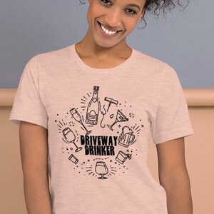 Driveway Drinker shirt, Mother’s Day gift, quarantine gift, social distancing, gift for her, mom shirt, birthday gift