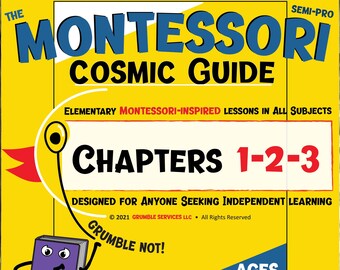 Montessori Cosmic Guide: SEMI-PRO Elementary Montessori Workbook & Learning Materials - All Subject Areas - Chapters 1-2-3 (50 pages + Key)