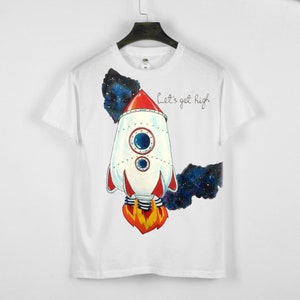 Handpainted tshirt, Space rocket T-shirt, Let&#39;s get high, Spaceship Draw Wear, space lover gift