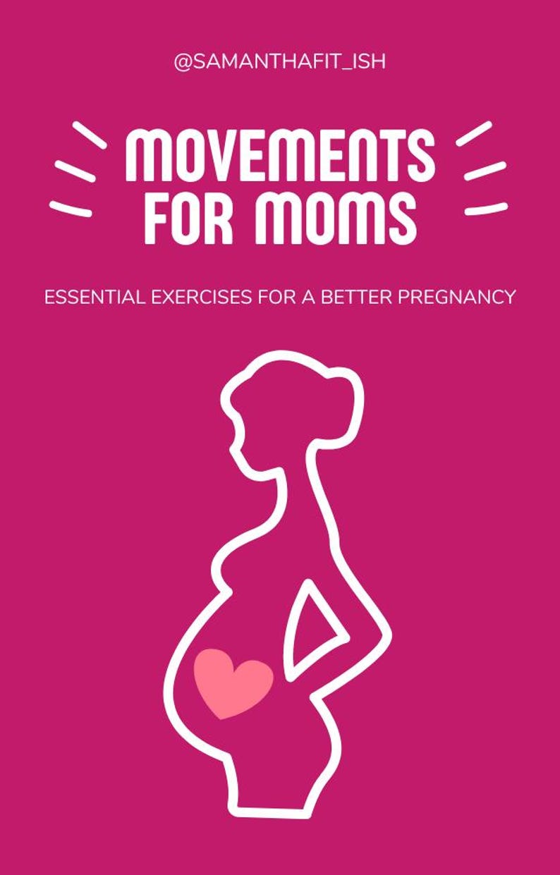 May include: A pink and white graphic with the text "Movements for Moms" and "Essential Exercises for a Better Pregnancy". A white silhouette of a pregnant person is shown with a pink heart in the center of their belly.