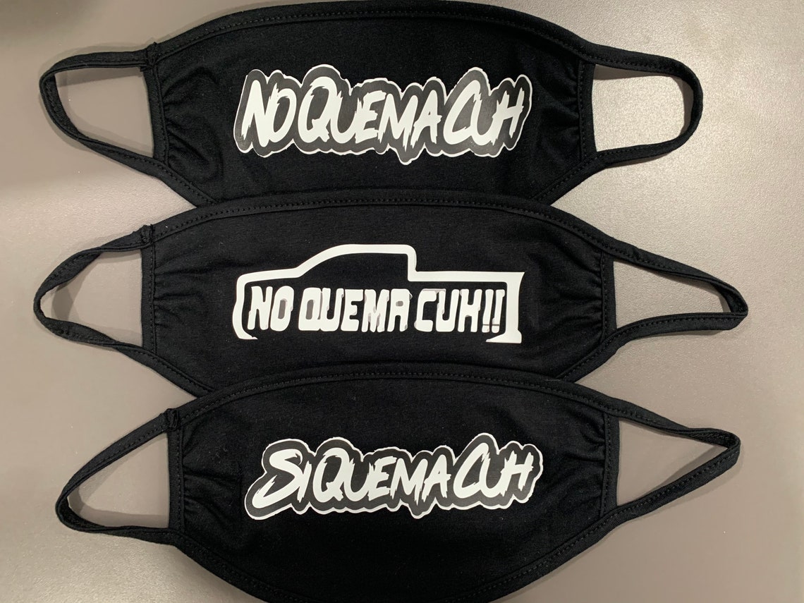 NO QUEMA CUH Face Mask Etsy