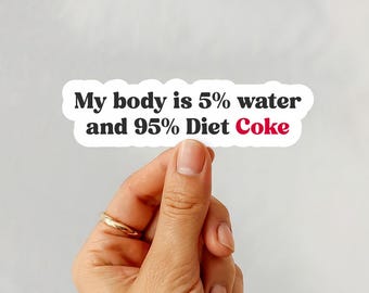 Diet Coke Sticker, Funny Stickers, Diet Coke Lover, Soda Stickers, Funny Diet Coke Sticker
