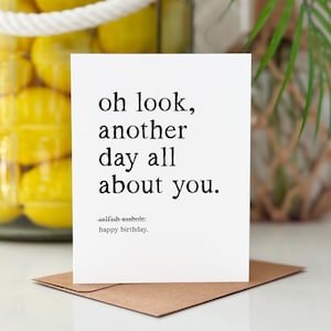 Tarjeta de cumpleaños divertida para un amigo, tarjeta de cumpleaños sarcástica, tarjeta de cumpleaños grosera, tarjeta de humor para adultos, tarjeta de cumpleaños mordaz, humor para hermanos y hermanas.
