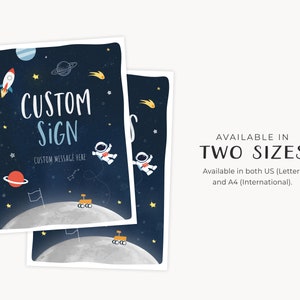 May include: A printable sign with a space theme. The sign features a rocket, astronauts, a moon, stars, and the text "CUSTOM SIGN CUSTOM MESSAGE HERE".