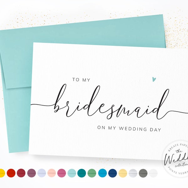 To My Bridesmaid On My Wedding Day | Wedding Party Card | Bridal Party Wedding Day Card | Bridesmaid Wedding Card | Calligraphy Card, #KW003