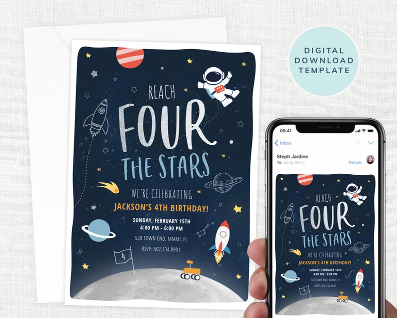 May include: A blue and black space-themed birthday invitation with a rocket, planets, stars, and an astronaut. The text reads "Reach Four The Stars We're Celebrating Jackson's 4th Birthday!" with details for the party.