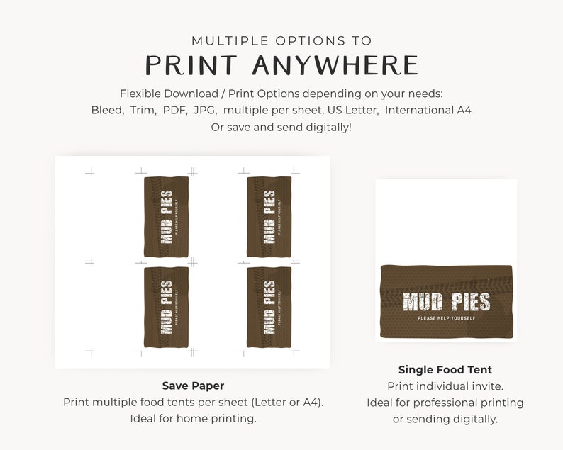 May include: Two different ways to print food tent cards for a party or event. The first option shows four brown food tent cards with the text "MUD PIES PLEASE HELP YOURSELF" printed on them. The second option shows a single brown food tent card with the same text.