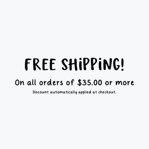 May include: White background with black text that reads "FREE SHIPPING!" and "On all orders of $35.00 or more." The text "Discount automatically applied at checkout" is also present.